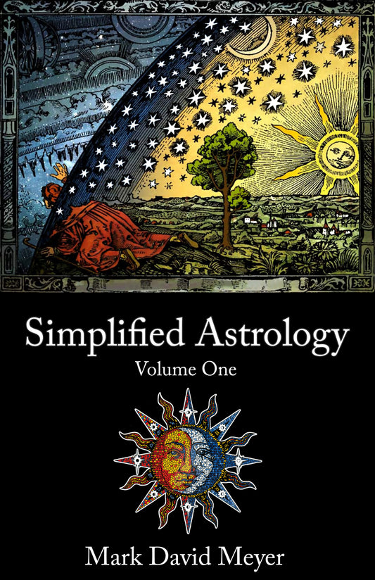 Simplified Astrology: Volume One